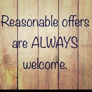 Reasonable offers always welcome